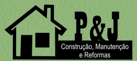 P&amp;J CONSTRUÇÃO, MANUTENÇÃO E REFORMA